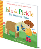 Isla and Pickle: The Highland Show