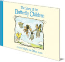 The Story of the Butterfly Children: Mini edition