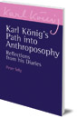 Karl König's Path into Anthroposophy: Reflections from his Diaries