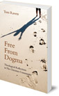 Free from Dogma: Theological Reflections in the Christian Community