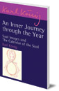 An Inner Journey Through the Year: Soul Images and The Calendar of the Soul
