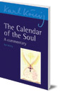 The Calendar of the Soul: A Commentary