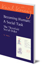 Becoming Human: A Social Task: The Threefold Social Order