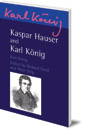Kaspar Hauser and Karl König