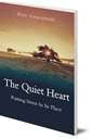 The Quiet Heart: Putting Stress In Its Place