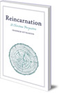 Reincarnation: A Christian Perspective