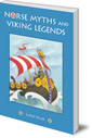 Norse Myths and Viking Legends