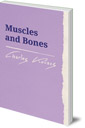 Muscles and Bones