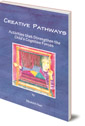 Creative Pathways: Activities That Strengthen The Child's Cognitive Forces
