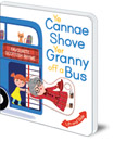 Ye Cannae Shove Yer Granny Off A Bus: A Favourite Scottish Rhyme with Moving Parts