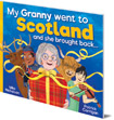 My Granny Went to Scotland and she brought back . . .