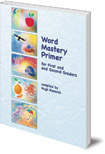 Word Mastery Primer: For First and Second Graders