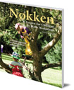 Nokken: A Garden for Children: A Danish Approach to Waldorf-based Child Care